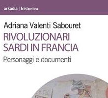 Rivoluzionari sardi in Francia. Personaggi e documenti