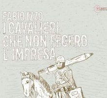 I cavalieri che non fecero l'impresa