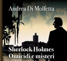Sherlock Holmes. Omicidi e misteri al Lido di Venezia