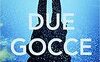 Due gocce