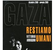 Gaza. Restiamo umani. Dicembre 2008-gennaio 2009