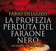 La profezia perduta del faraone nero