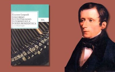 Il “Discorso di un italiano intorno alla poesia romantica” di Giacomo Leopardi: spiegazione e analisi