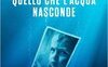Quello che l'acqua nasconde