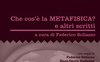 Che cos'è la metafisica? E altri scritti