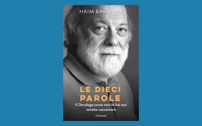 Le dieci parole. Il decalogo come non lo hai mai sentito raccontare