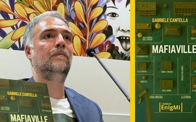 Intervista a Gabriele Cantella, in libreria con “Mafiaville”