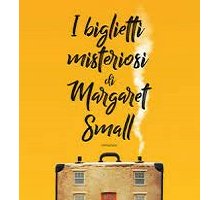 I biglietti misteriosi di Margaret Small