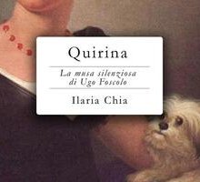 Quirina. La musa silenziosa di Ugo Foscolo