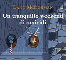 Un tranquillo weekend di omicidi