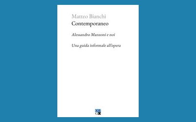 Contemporaneo. Alessandro Manzoni e la parola in controluce