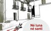 Né luna né santi