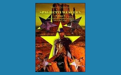 Spaghetti Western. L'alba e il primo splendore del genere. Anni 1963-1966