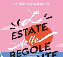 L'estate delle regole infrante