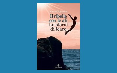Il ribelle con le ali. La storia di Icaro