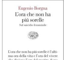 L'ora che non ha più sorelle. Sul suicidio femminile