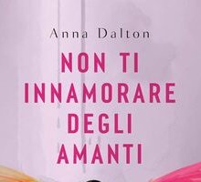 Non ti innamorare degli amanti