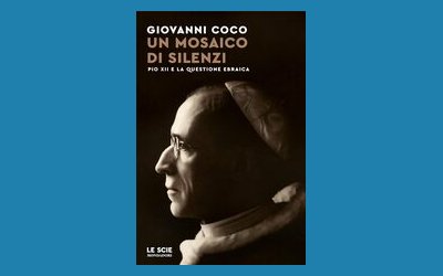Un mosaico di silenzi. Pio XII e la questione ebraica
