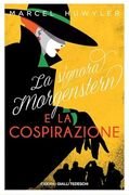 La signora Morgenstern e la cospirazione
