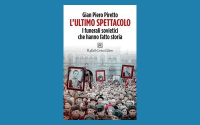 L'ultimo spettacolo. I funerali sovietici che hanno fatto storia
