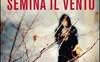 Semina il vento