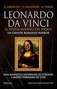 Leonardo da Vinci. Il Rinascimento dei morti