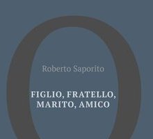 Figlio, fratello, marito, amico