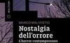 Nostalgia dell'orrore. L'horror contemporaneo e i fantasmi di un futuro passato