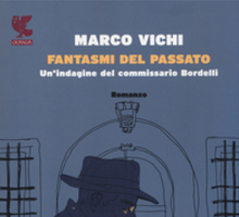 Fantasmi del passato. Un'indagine del commissario Bordelli