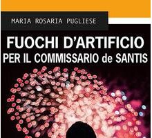 Fuochi d'artificio per il commissario de Santis