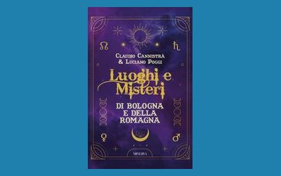 Luoghi e Misteri di Bologna e della Romagna