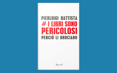 I libri sono pericolosi. Perciò li bruciano