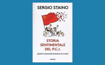 Storia sentimentale del P.C.I. (anche i comunisti avevano un cuore)