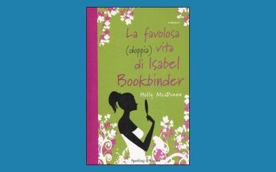 La favolosa (doppia) vita di Isabel Bookbinder