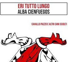 Eri tutto lungo. Cavallo Pazzo e altri cani sciolti