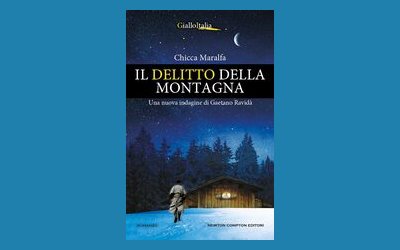 Il delitto della montagna. Una nuova indagine di Gaetano Ravidà