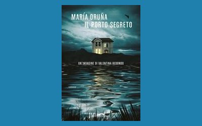 Il porto segreto. Un'indagine di Valentina Redondo