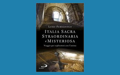 Italia sacra, straordinaria e meravigliosa