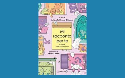 Mi racconto per te. Il valore delle storie di vita