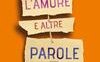 L'amore e altre parole