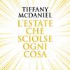 L'estate che sciolse ogni cosa