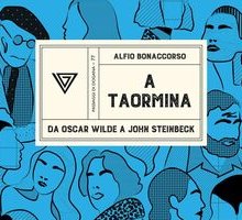 A Taormina. Da Oscar Wilde a John Steinbeck