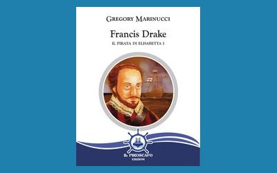 Francis Drake. Il pirata di Elisabetta I