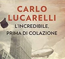 L'incredibile, prima di colazione