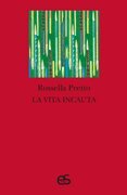 La vita incauta