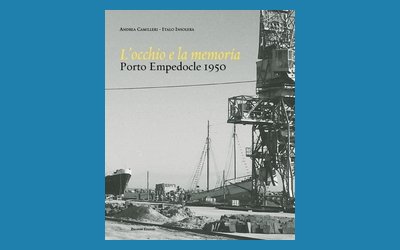 L'occhio e la memoria. Porto Empedocle 1950