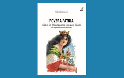 Povera patria. I processi agli ufficiali italiani nella prima guerra mondiale