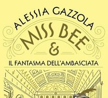 Miss Bee e il fantasma dell'ambasciata