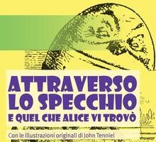 Attraverso lo specchio e quel che Alice vi trovò