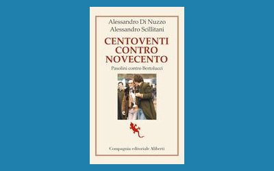 Centoventi contro Novecento. Pasolini contro Bertolucci